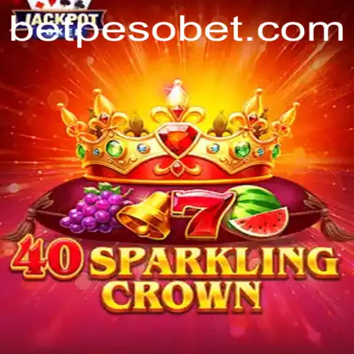 Exploring the Thrilling World of 40SparklingCrown and PesoBet