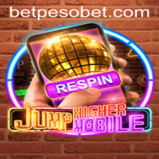 Exploring the Exciting World of JumpHighermobile and PesoBet