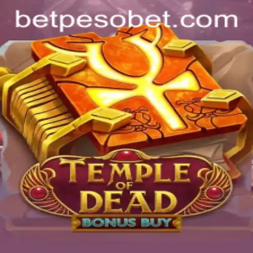 Explore the Thrills of TempleofDeadBonusBuy with PesoBet